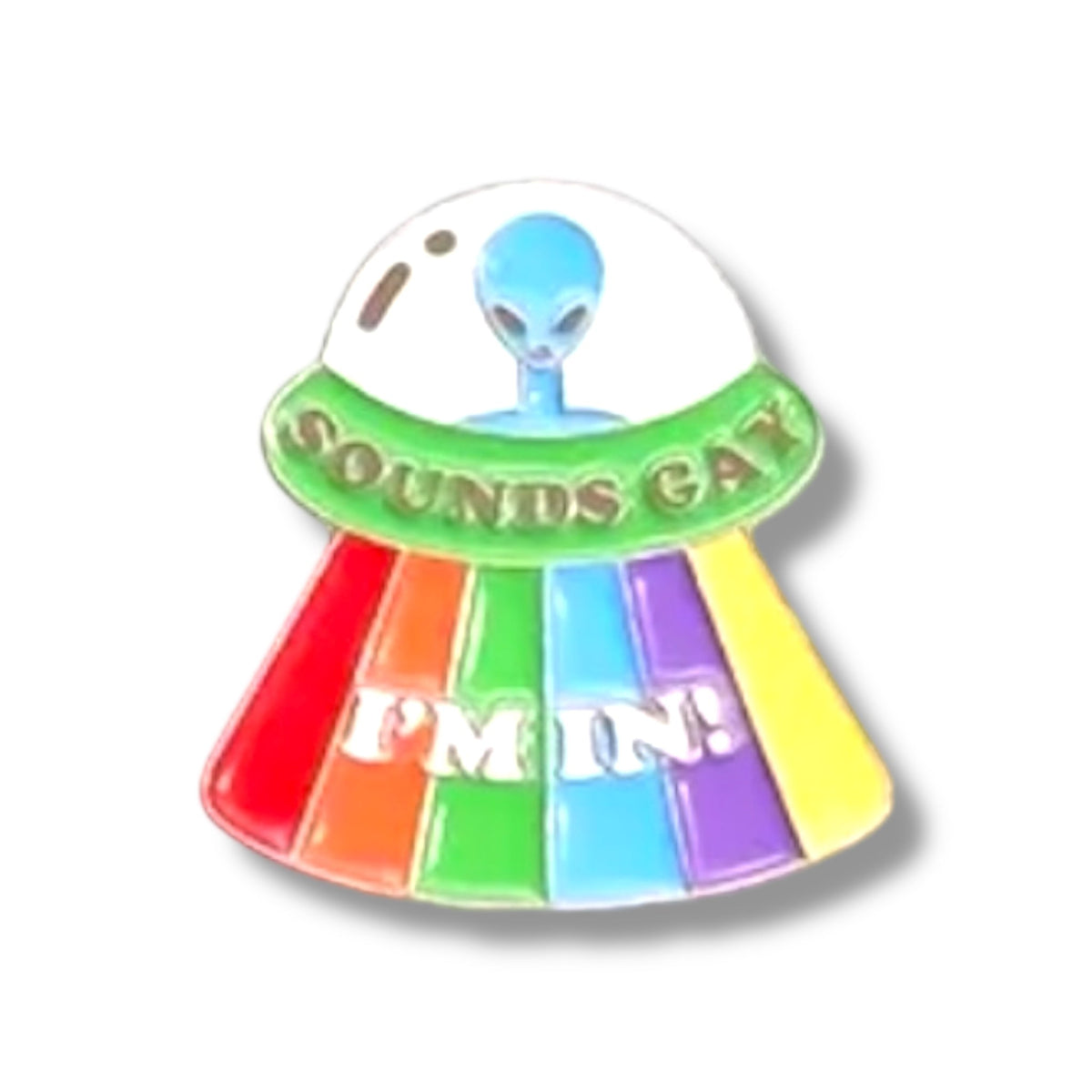 Sound Gay I'm In Alien Ship Enamel Pin Badge, 2.9 x 2.7 cm