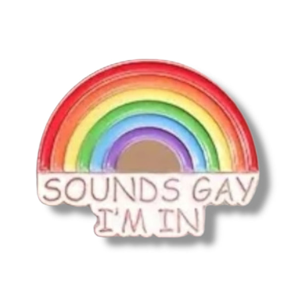 Przypinka emaliowana Tęcza Sounds Gay I'm In, 2,3 x 2,9 cm