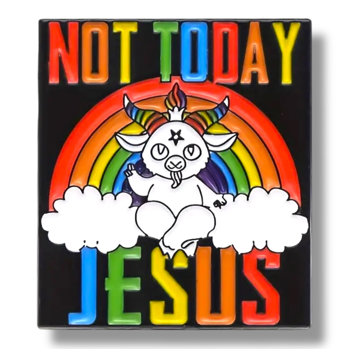Not Today Jesus Badge Pin