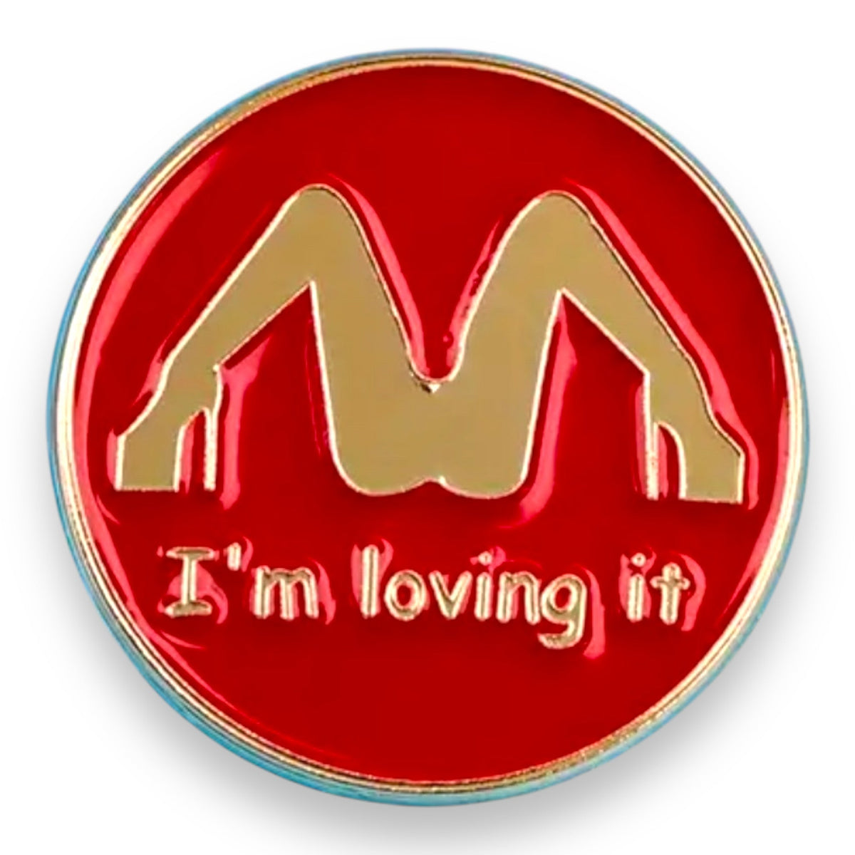 I'm Loving It Slogan Enamel Pin
